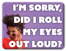 Load image into Gallery viewer, Roll My Eyes Funny Magnet
