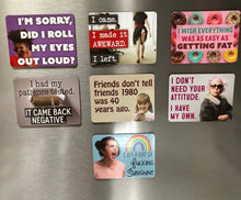 Load image into Gallery viewer, Getting Fat Funny Magnet
